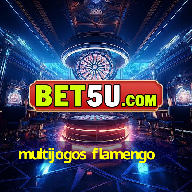 multijogos flamengo